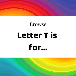 Browse Letter T is for